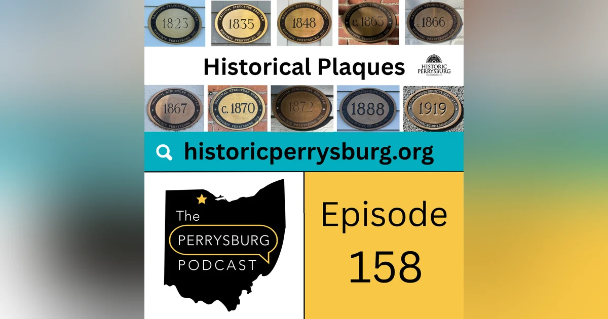 Historical Plaques and Perrysburg's First Plaque Party