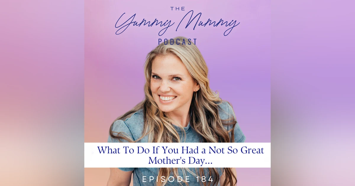 What To Do If You Had a Not So Great Mother's Day...