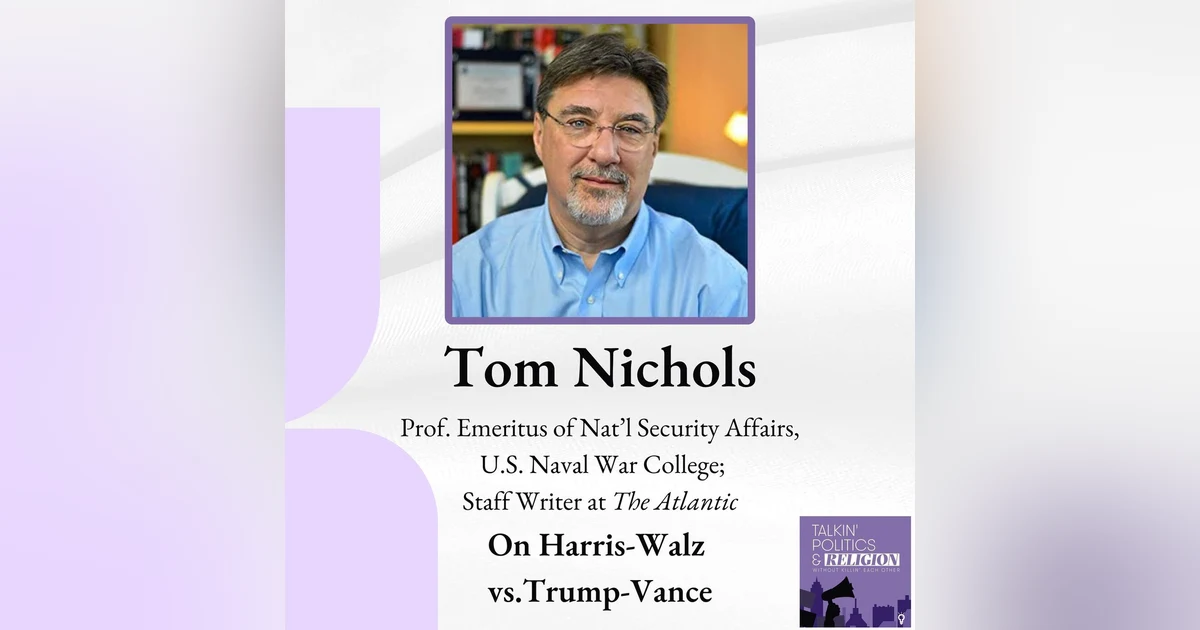 Tom Nichols on Harris-Walz vs. Trump-Vance... and as a special bonus, some Robert DeNiro Jeopardy!