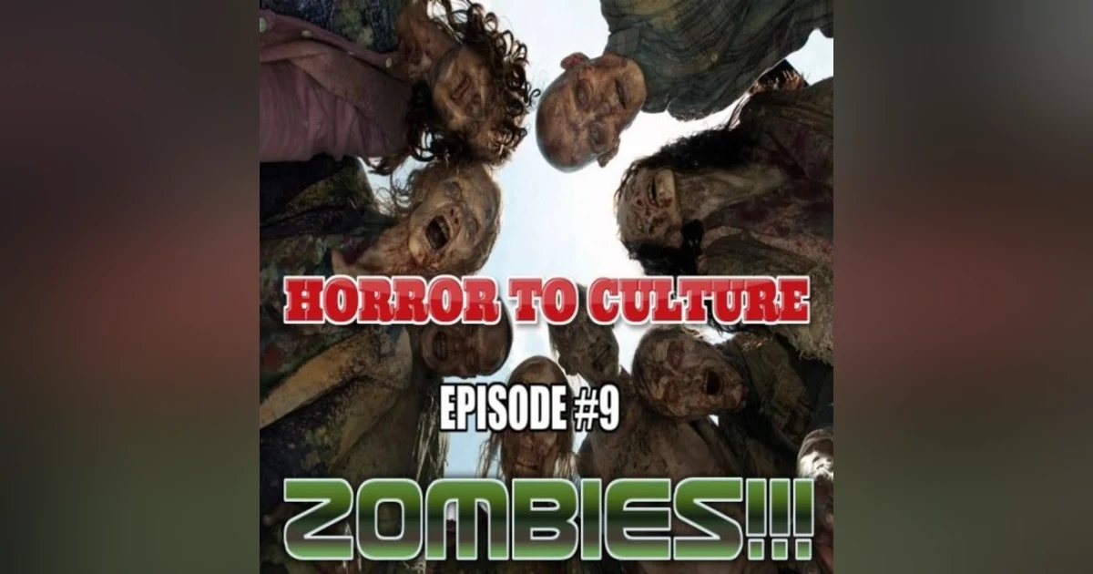 HORROR TO CULTURE 9