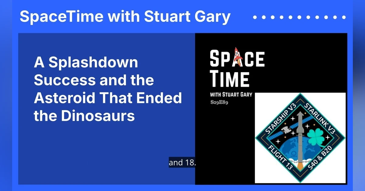 A Splashdown Success and the Asteroid That Ended the Dinosaurs