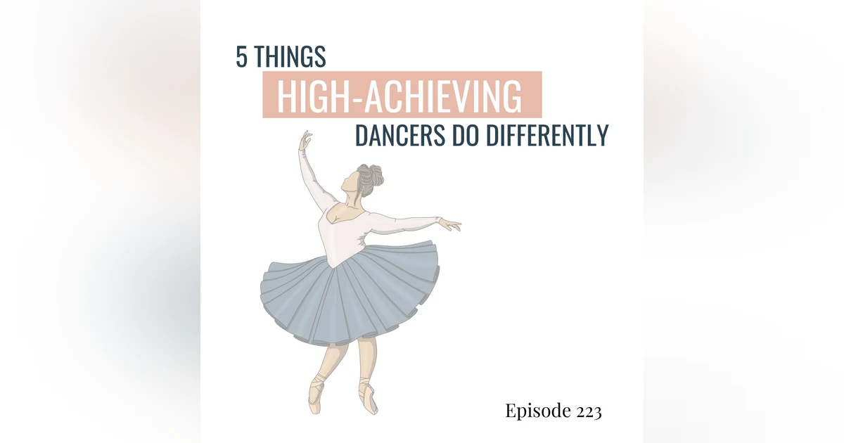 223. What High-Achieving Dancers Do Differently
