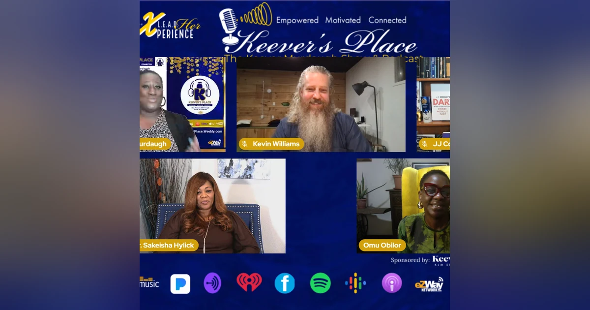 Episode 279: Build Your Million Dollar Mindset #WBWT2022 Panel ft Keever Murdaugh Kevin Williams Sakeisha Hylick and Omu Obilor