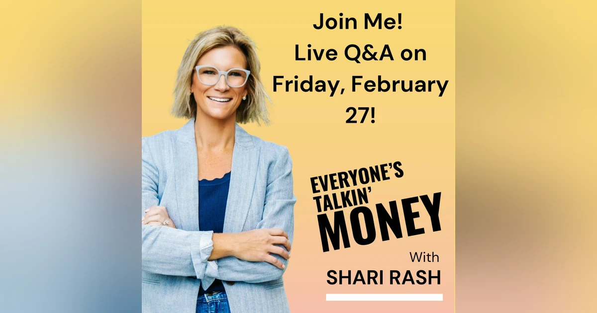 Join me on Friday, 2/27 for a Live Q&A!