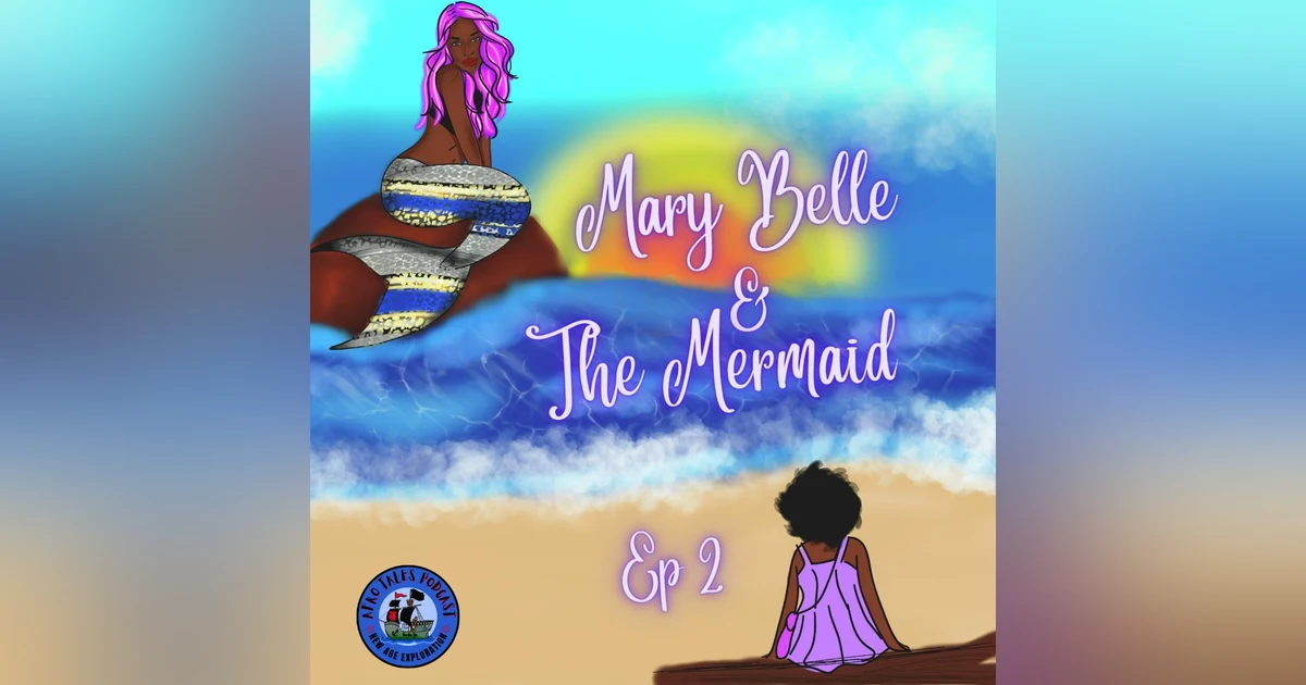 Mary Belle & The Mermaid