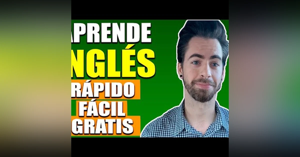 18. APRENDE INGLES Práctica del habla en INGLÉS PARA PRINCIPIANTES