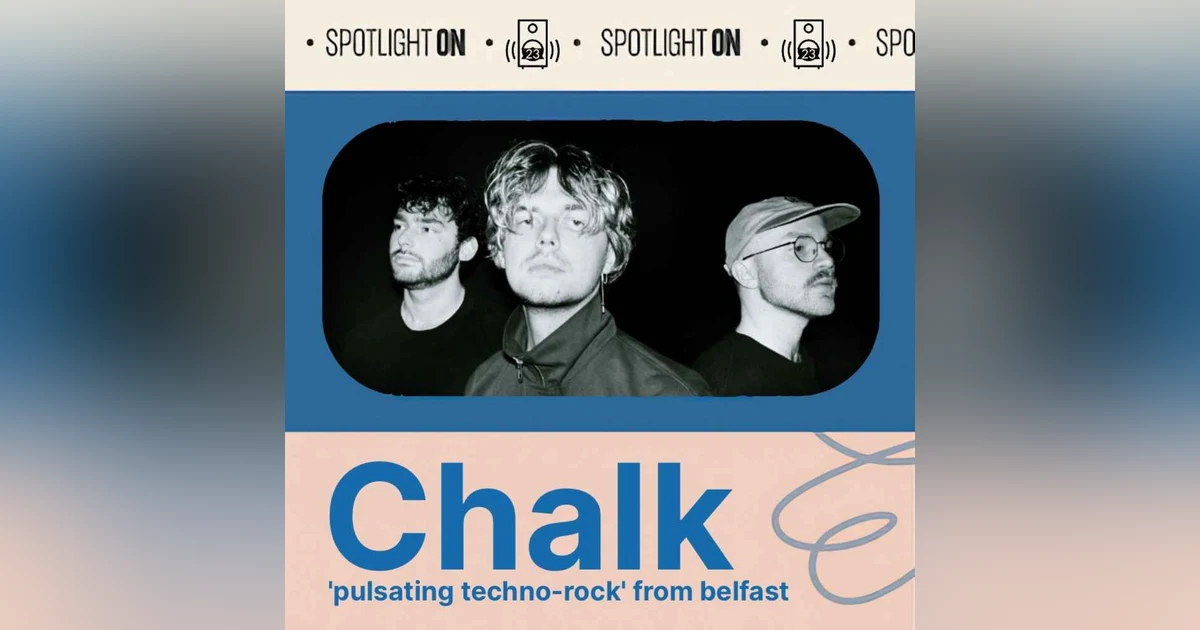 Chalk: a relentless and genre-busting band from Belfast