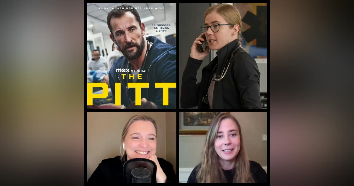 452: ‘‘The Pitt’ Star Taylor Dearden on the Hit Show, Medical Boot Camp & More