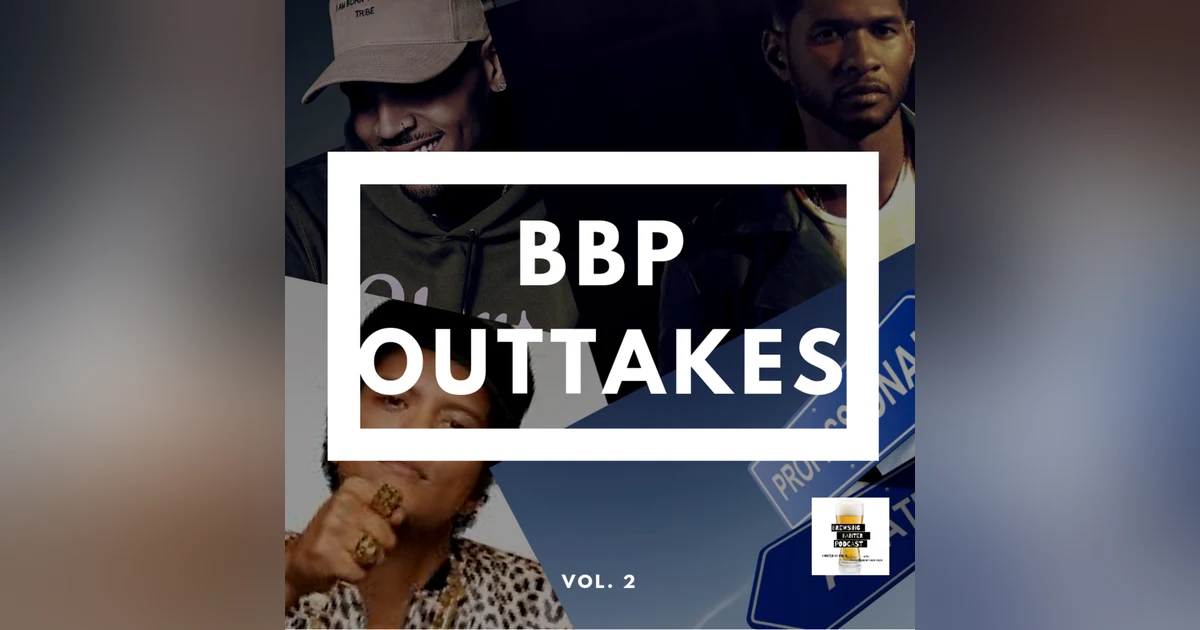 BBP Outtakes - Volume 2