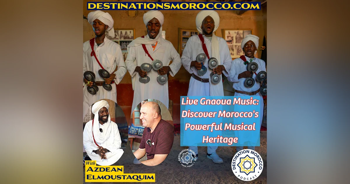 Live Gnaoua Music: Discover Morocco's Powerful Musical Heritage