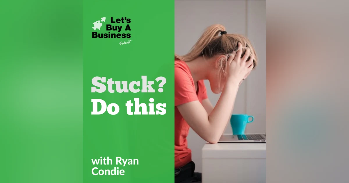Stuck? Do this