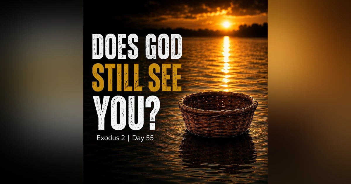 DOES GOD STILL SEE YOU?
