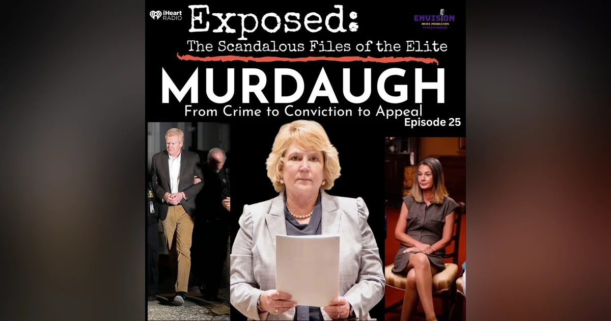 "Murdaugh" Episode Twenty Four | "The Egg Juror"