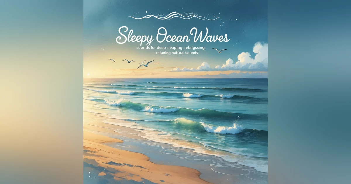 Sleepy Ocean Waves Sounds for Deep Sleeping, Relaxing Natural Sounds, 8 Hours!