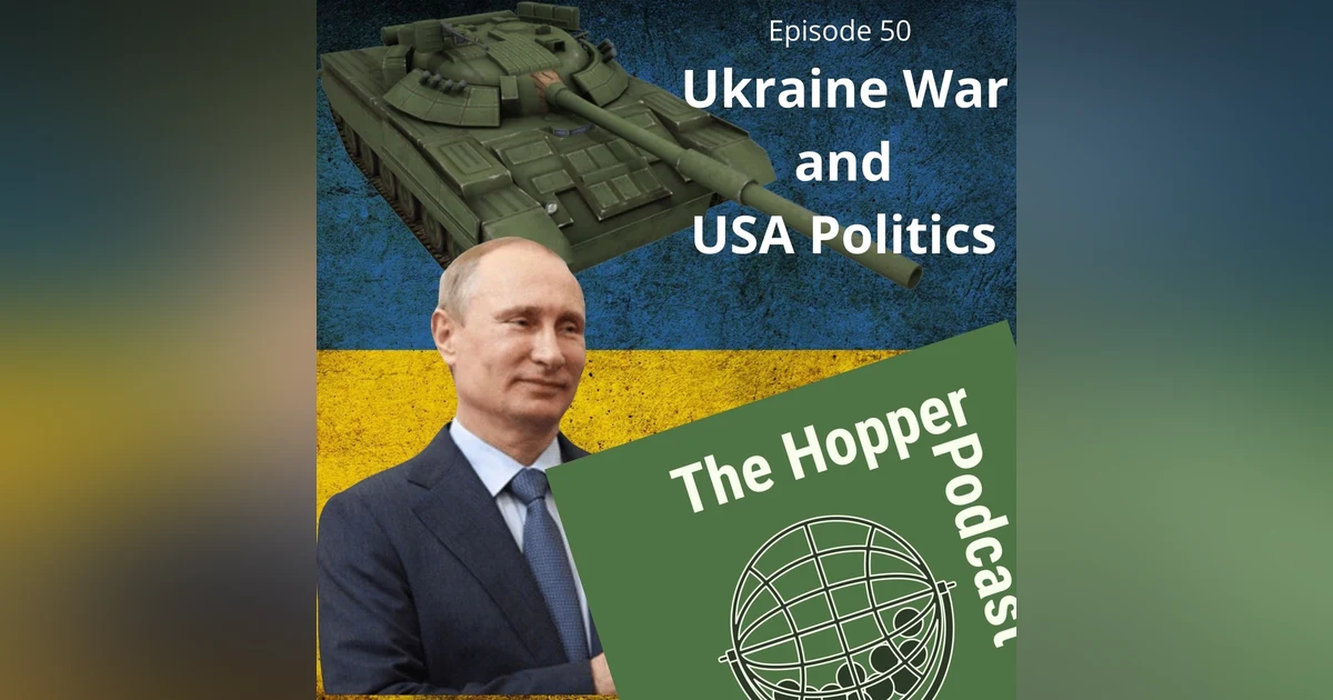 50 Ukraine War and USA Politics / Drone Warfare