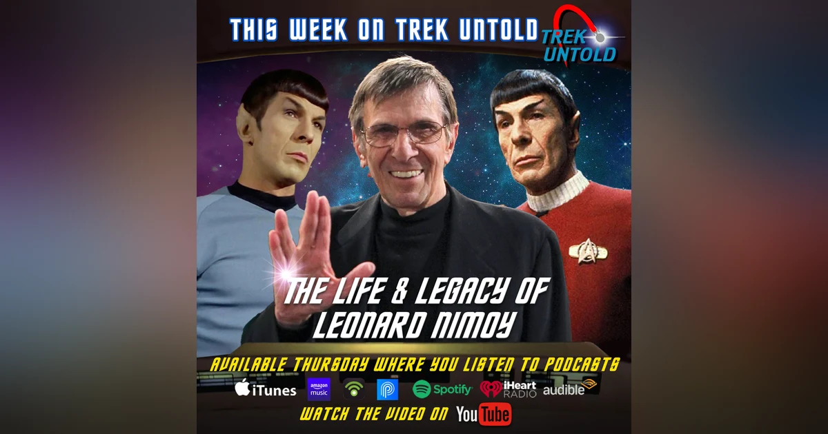 The Life & Legacy of Leonard Nimoy
