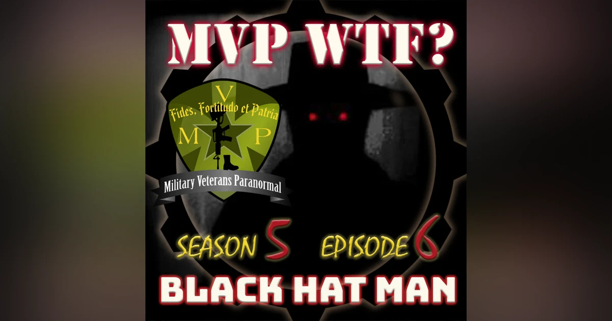 The Black Hat Man - MVP S5 E6