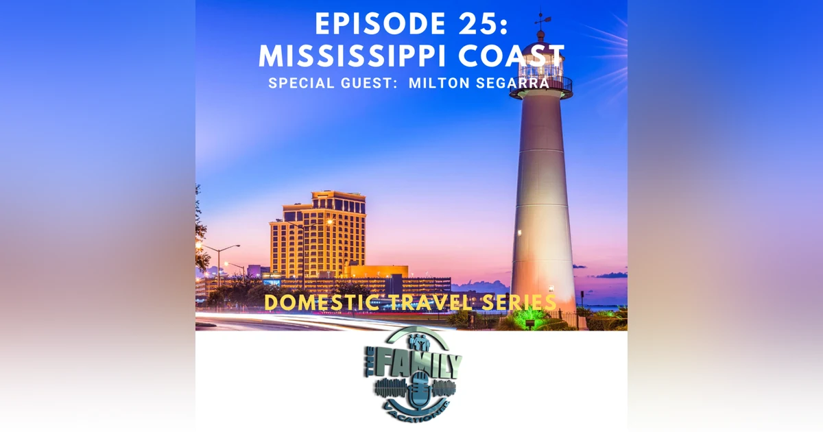 Mississippi Gulf Coast | Family Adventures, Beaches, and Southern Charm