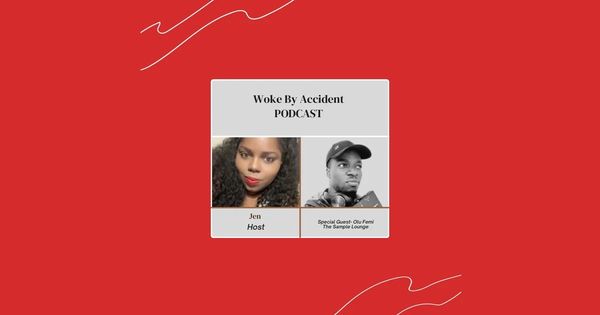 Woke By Accident Podcast- S 7 Ep. 212 - Guest, Olu- Black Music Month Appreciation
