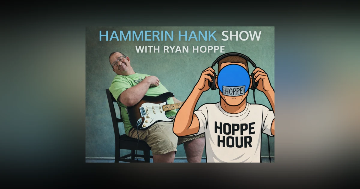 The Hammerin Hank Show With Henry Ochs & Ryan Hoppe: Episode 51