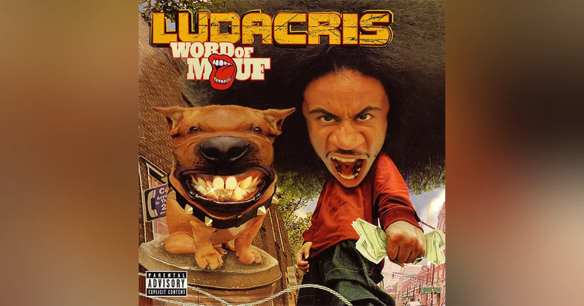 Ludacris: Word of Mouf (2001). The "Mouf Of The South" Speaks Up