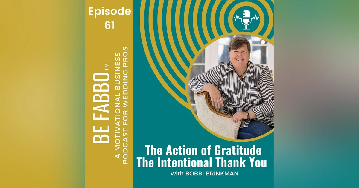 61: The Action of Gratitude-The Intentional Thank You