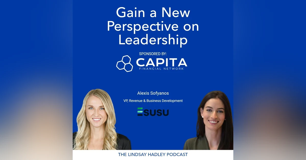 Unlock the Secrets of Leadership and Character with Alexis Sofyanos