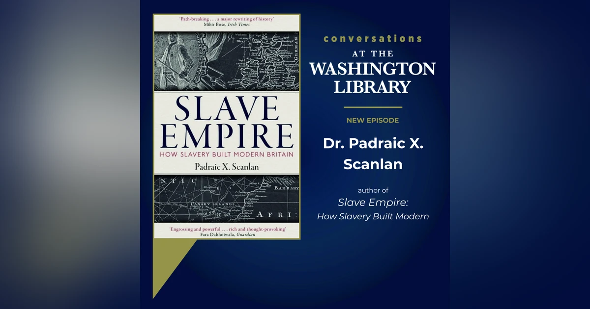 224. Unpacking the Slave Empire with Dr. Padraic Scanlan