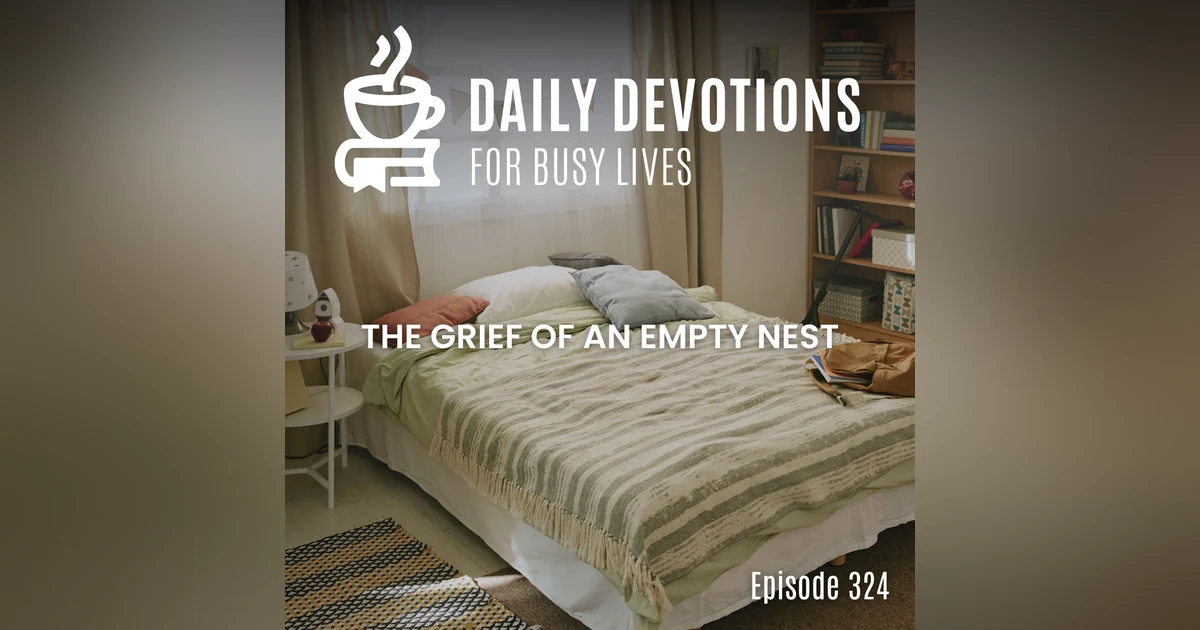 The Grief of an Empty Nest