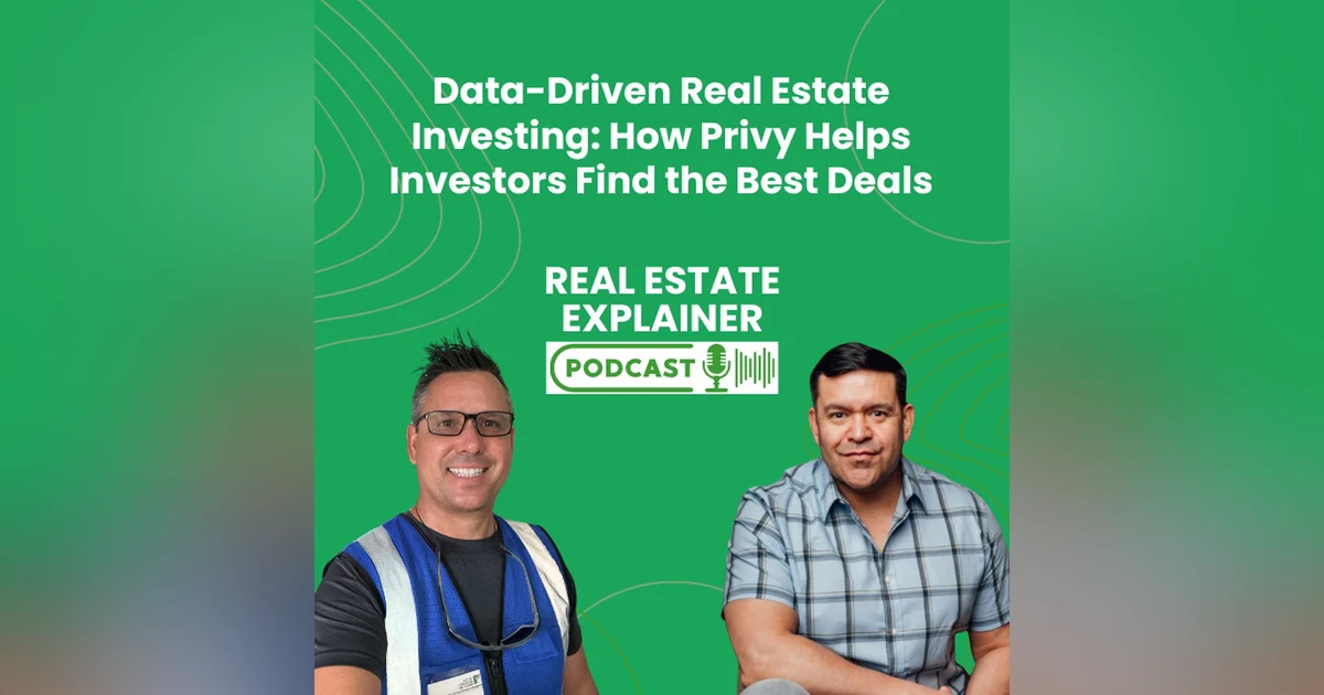 Data-Driven Real Estate Investing: How Privy Helps Investors Find the Best Deals