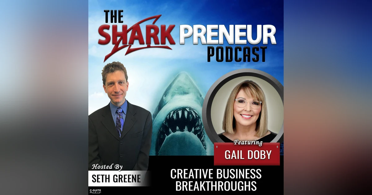 745: Creative Business Breakthroughs with Gail Doby