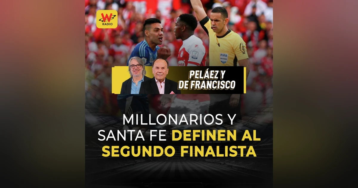 Millonarios y Santa Fe definen al segundo finalista