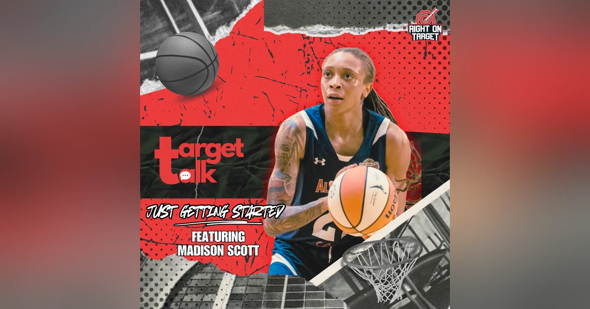 Target Talk - “Just Getting Started” featuring Madison Scott