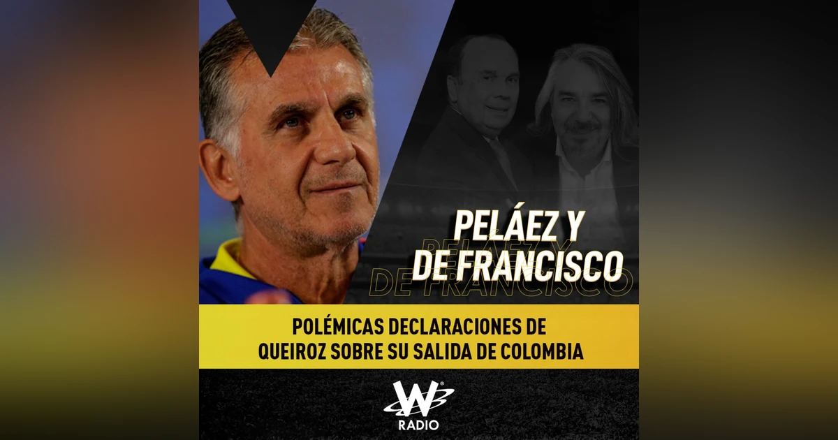 Polémicas declaraciones de Queiroz sobre su salida de Colombia