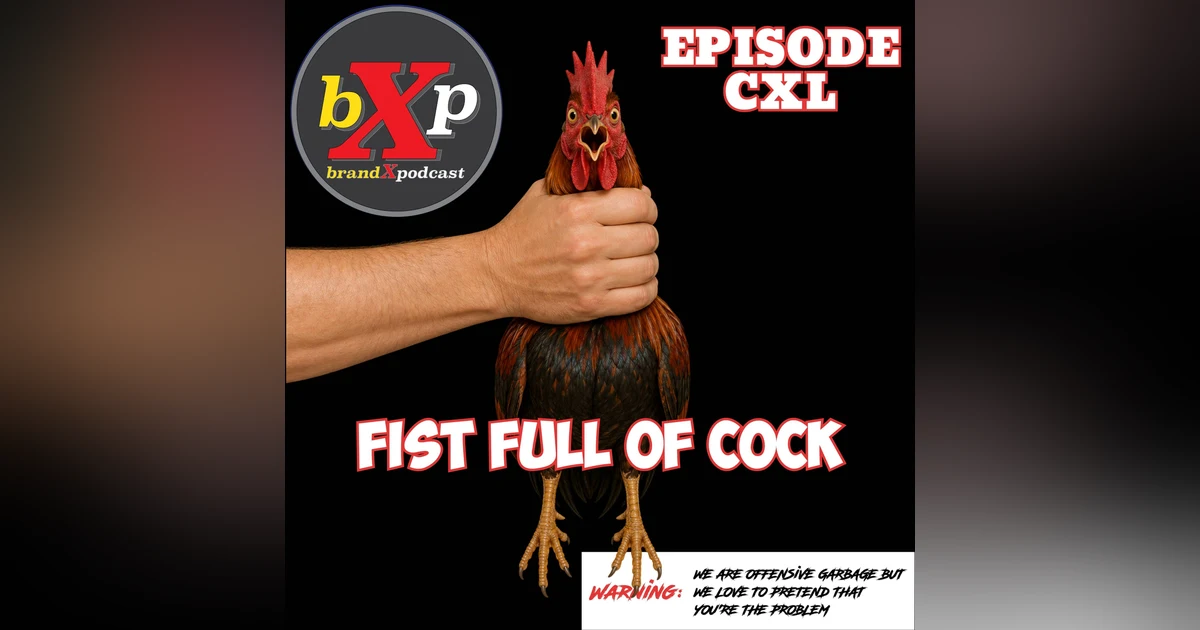 Fist Full of Cock | 140