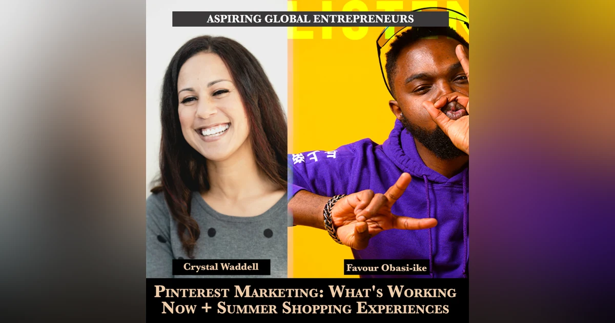 (A.G.E) Pinterest Marketing: What's Working Now + Summer Shopping Experiences with Crystal Waddell 📌 - 139