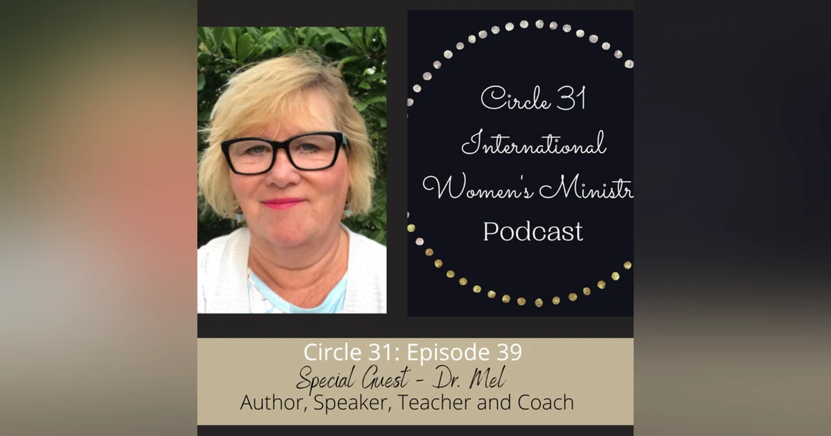 Episode 39: Finding Hope to Overcome with Dr. Mel