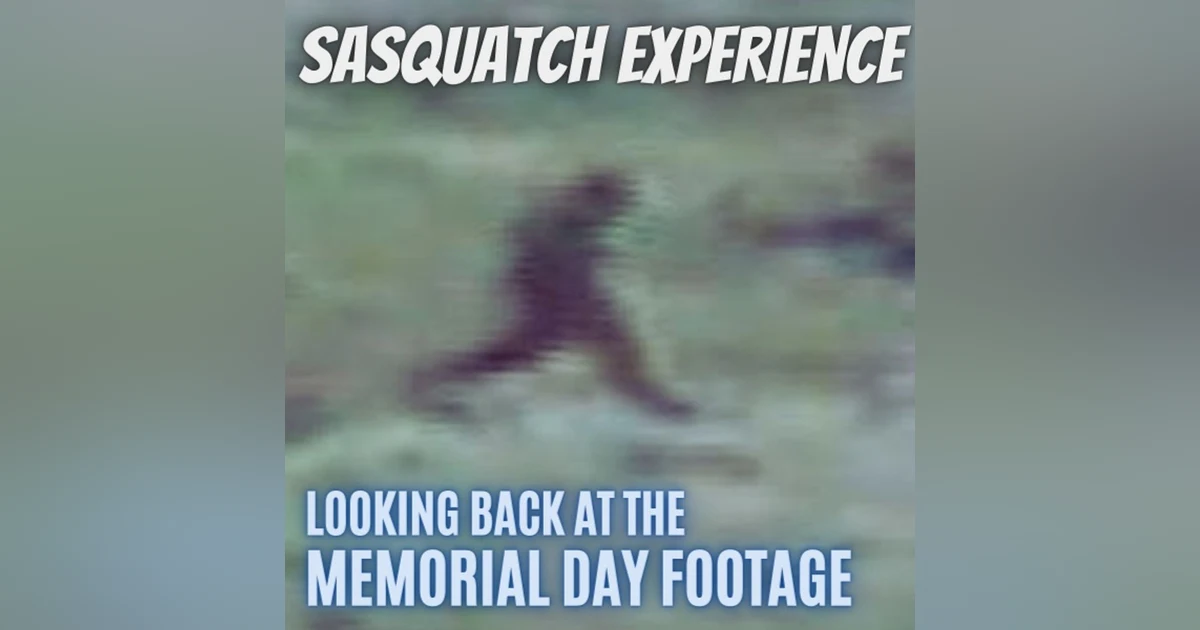 EP 22: Looking Back at "The Memorial Day Footage"