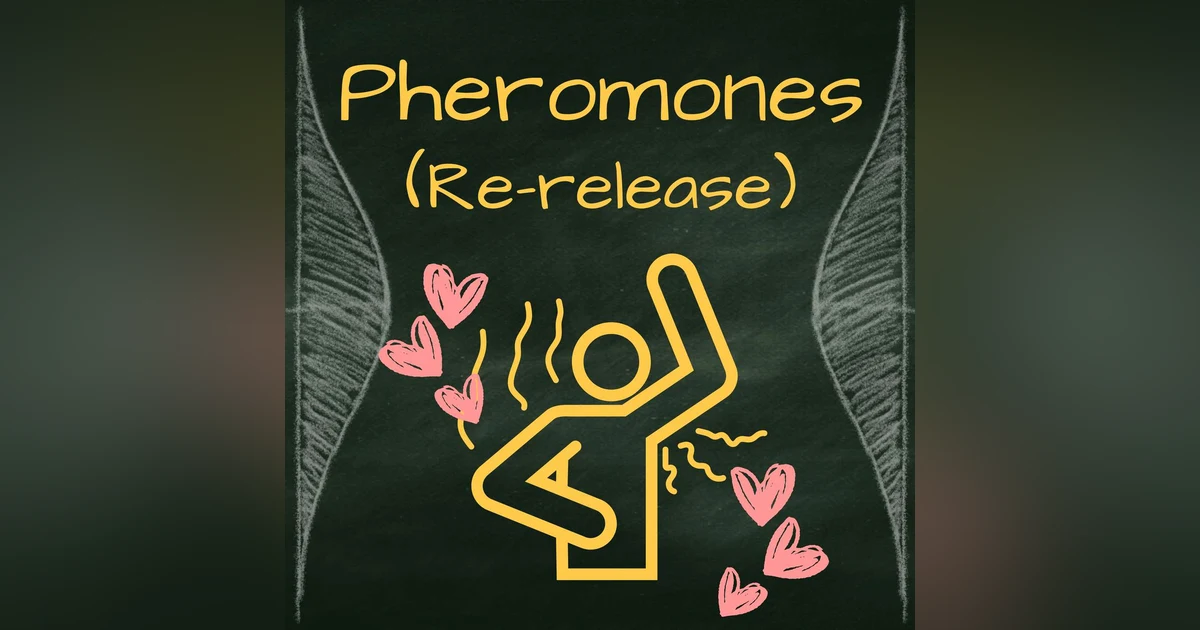 Bonus: Pheromones with commentary
