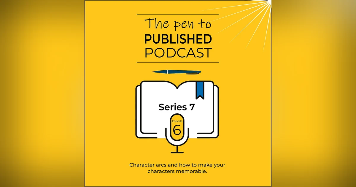 Character arcs and how to make your characters memorable