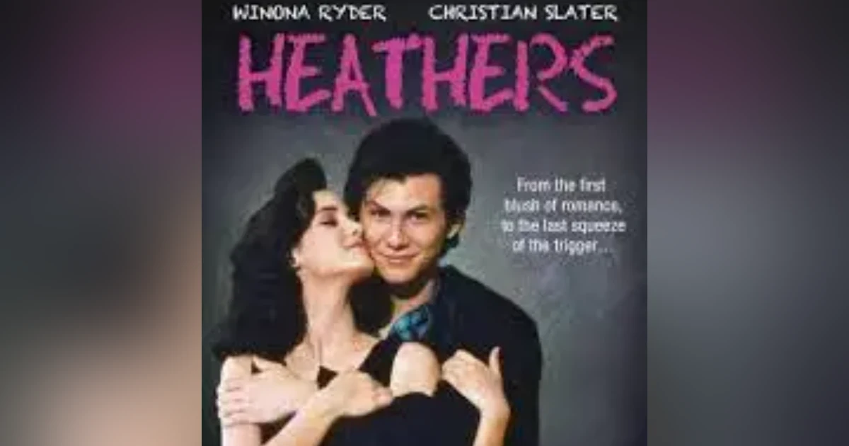 EPISODE 86: HEATHERS