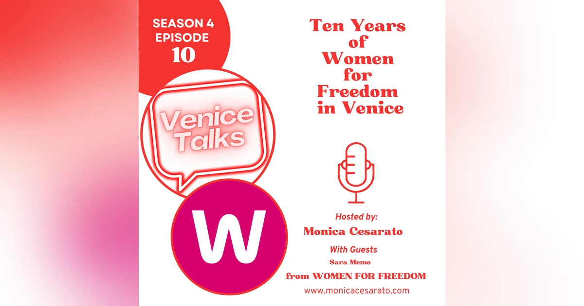 S4 Ep.10 - When Freedom Sounds Like Jazz in Venice. A chat with Women for Freedom