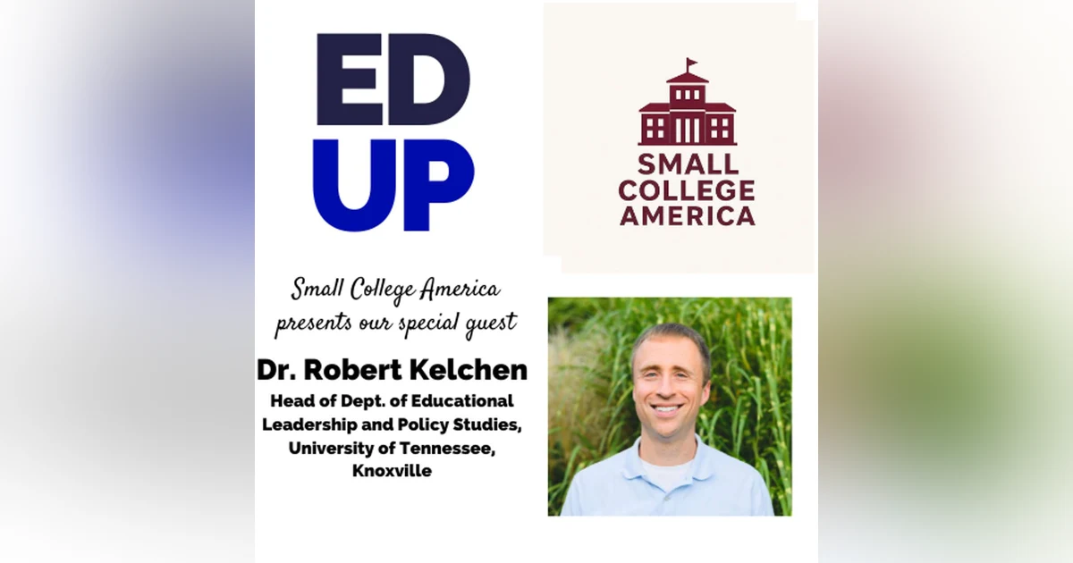 Small College America Robert Kelchen