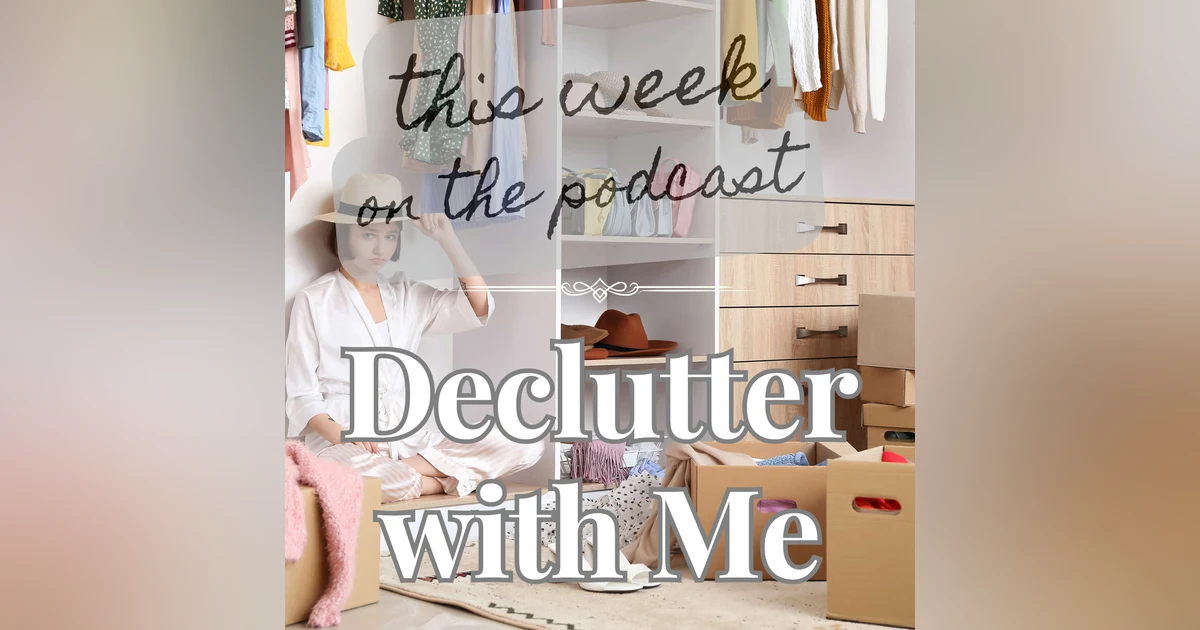 Sixtysomething_S2_Ep21 – Decluttering with Legacy in Mind