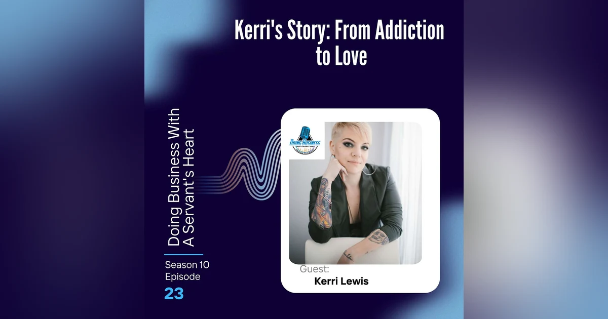 Kerri's Story: From Addiction to Love
