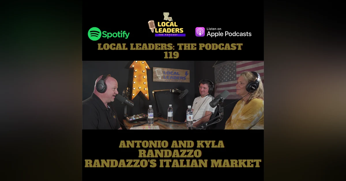 Randazzo's Italian Market Brings A Piece of Italy to Denham Springs Local Leaders The Podcast 119