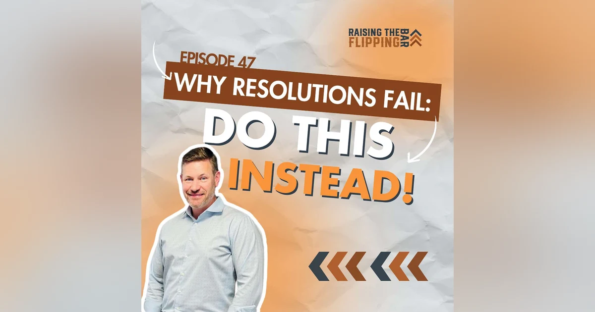 Why New Year's Resolutions are Bullshit! A Better Way to Crush 2025