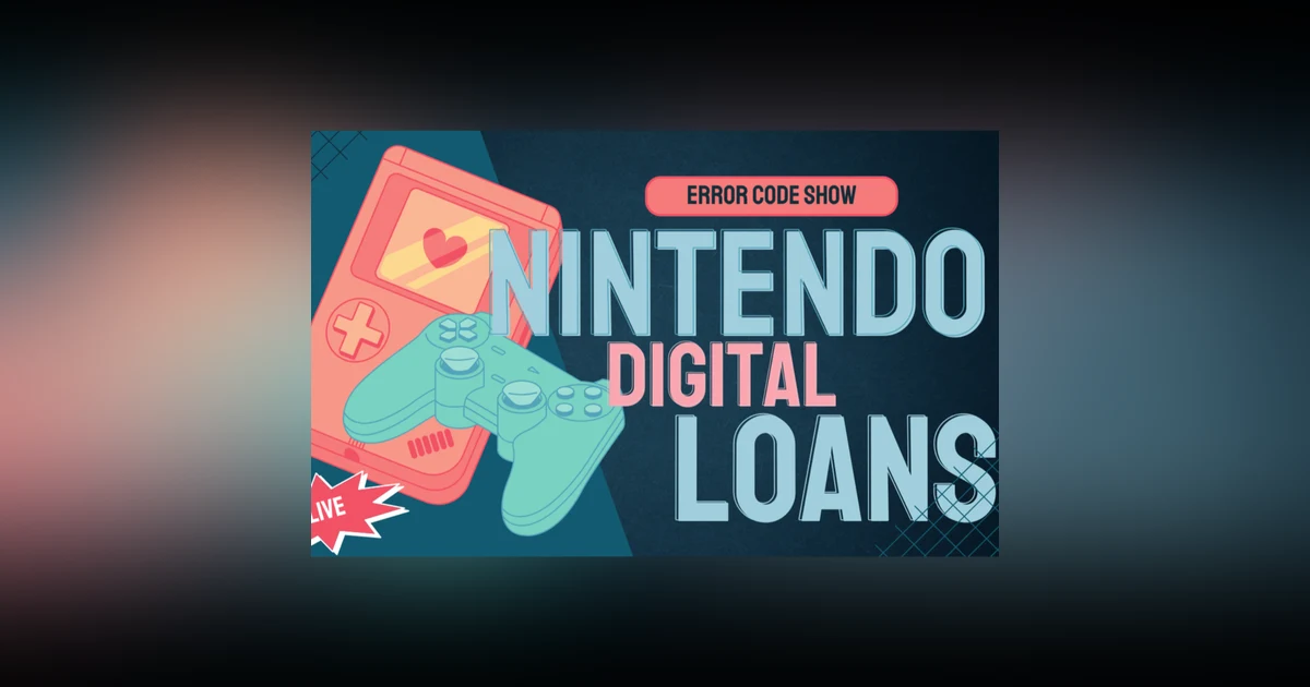 Nintendo Doing DIGITAL lending - Error Code Show - Error 200