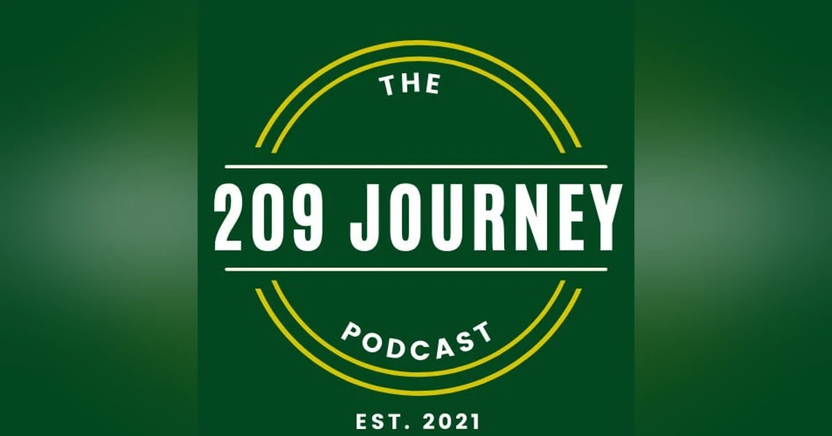 Welcome to The 209 Journey Podcast!