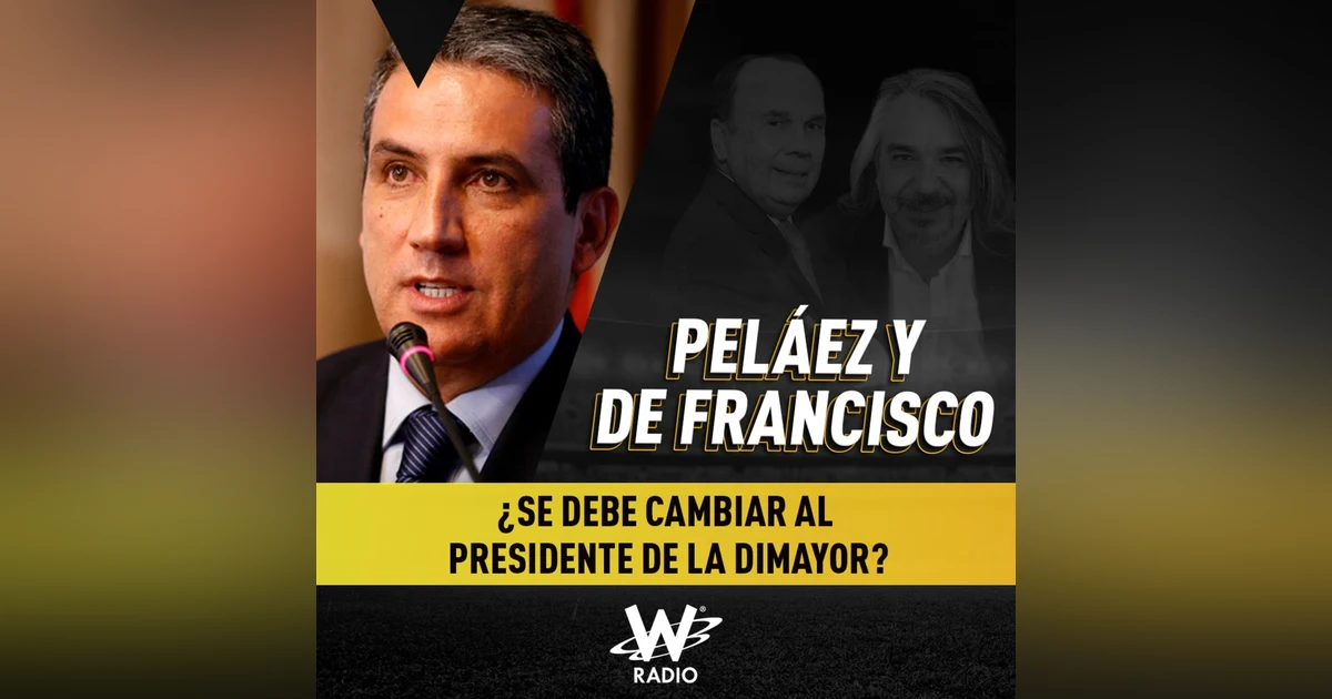 ¿Se debe cambiar al presidente de la Dimayor?